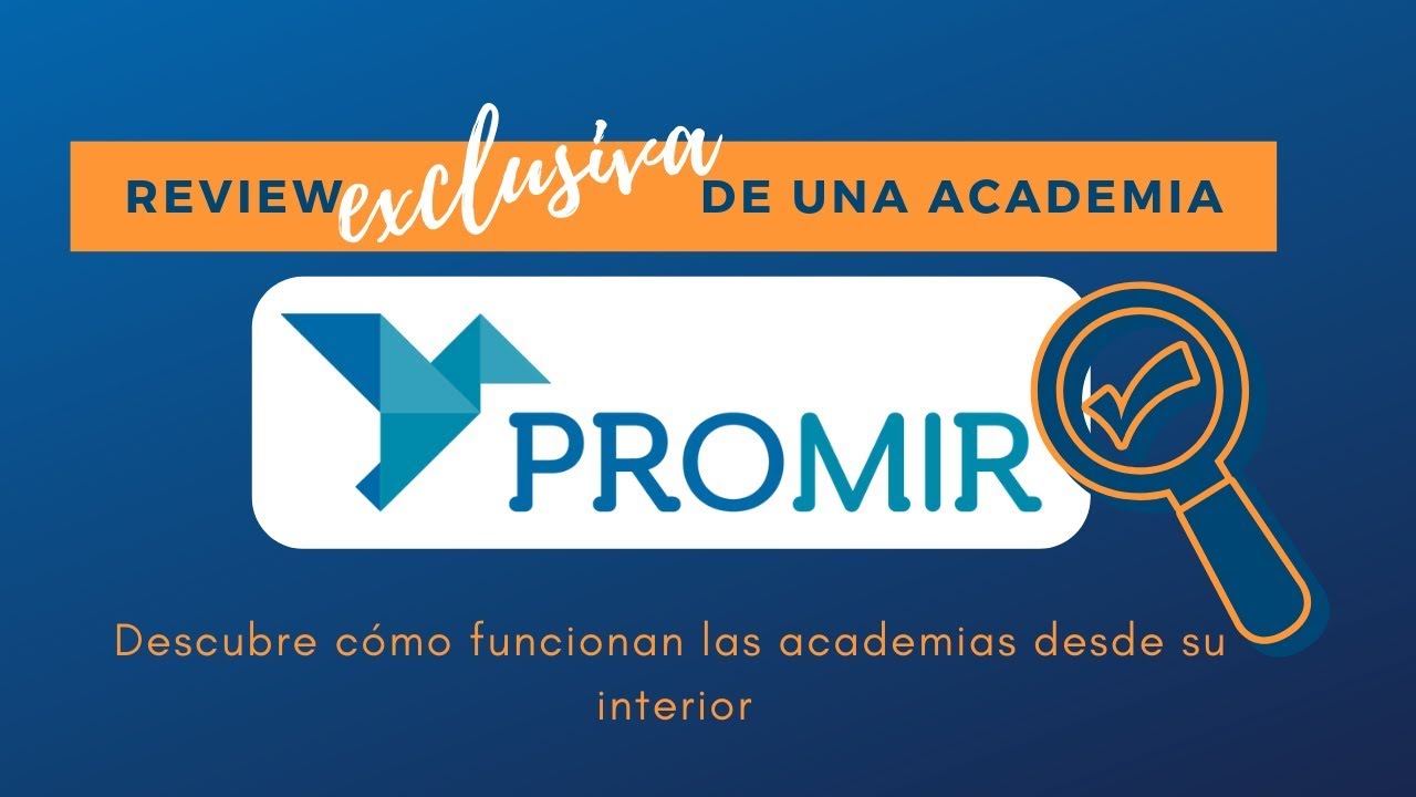 Revisión de academia: PROMIR