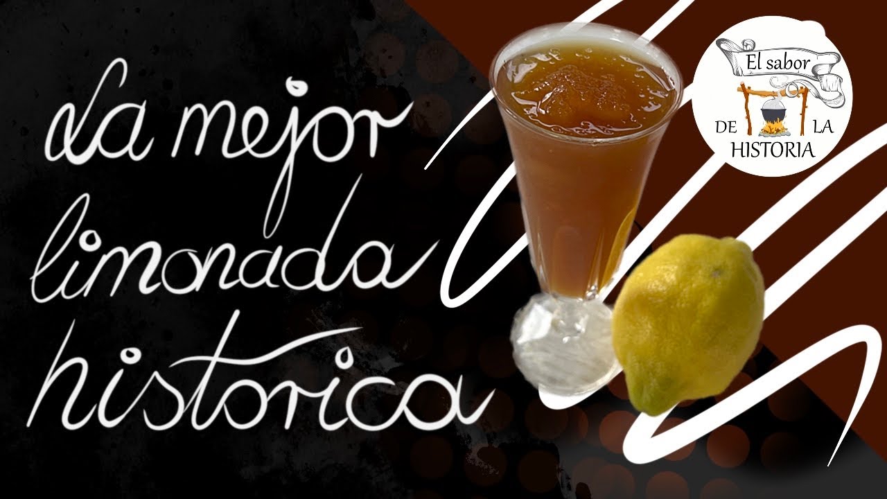 Granizado de limón - Agua de limón -  Receta del siglo XVIII