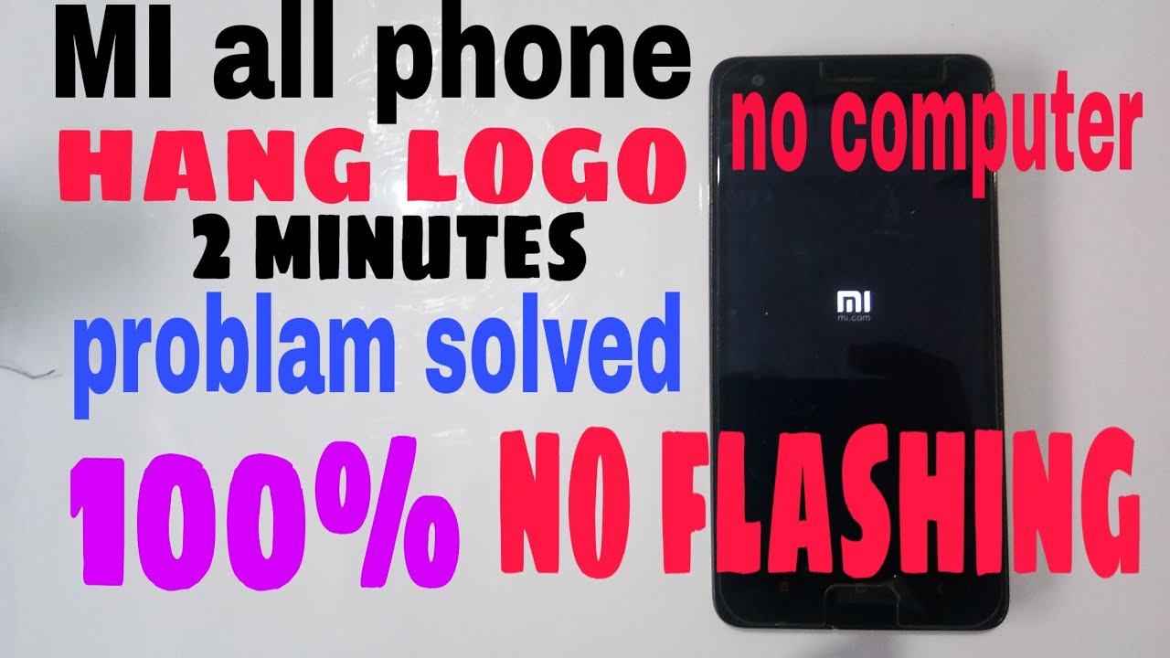 MI redmi 2 model 2014818 hang logo  Whitout computer 2minutes problem solved 100%