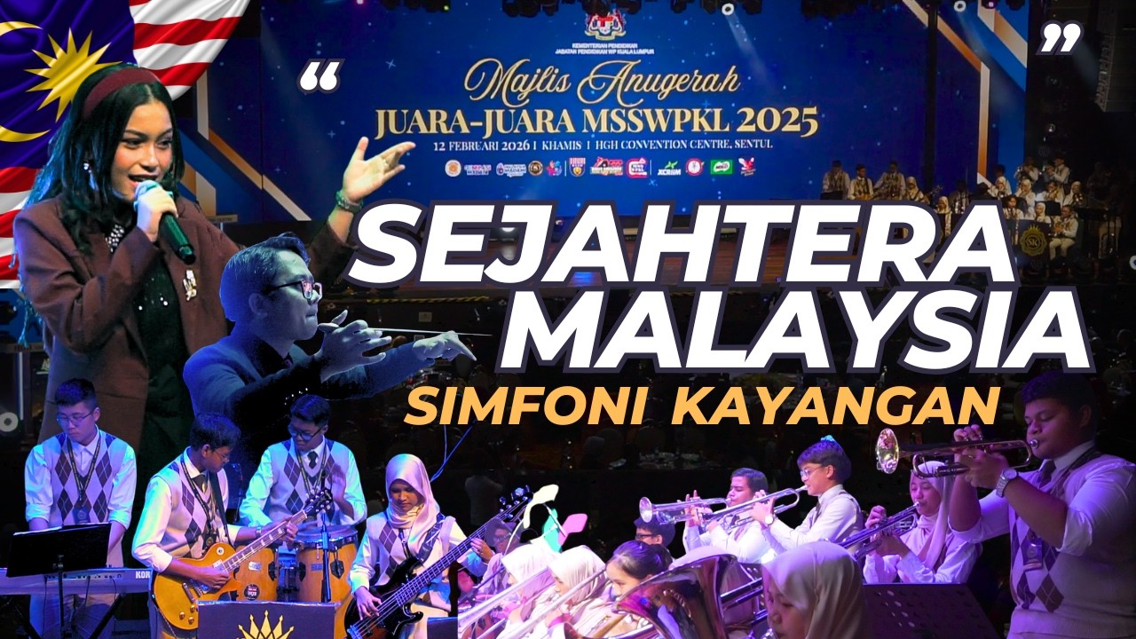 SEJAHTERA MALAYSIA - Simfoni Kayangan | Majlis Anugerah Juara-Juara MSSWPKL 2025