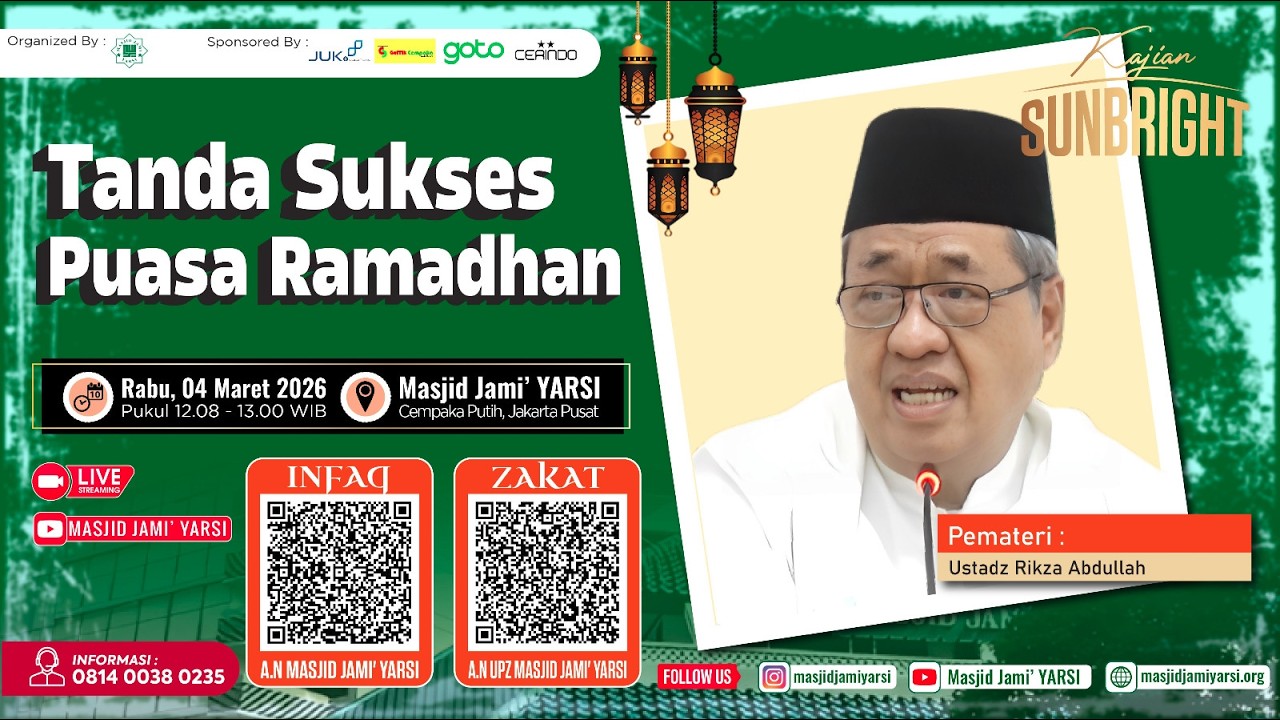 Kajian Sunbright | Tanda Sukses Puasa Ramadhan | Ust. Rikza Abdullah | Masjid Jami' YARSI |