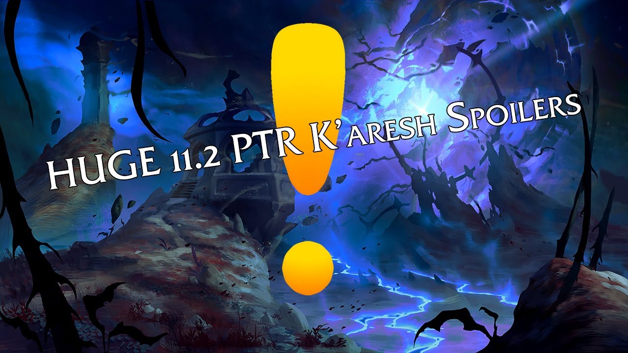 HUGE K'aresh spoilers from 11.2 PTR | Lore Review