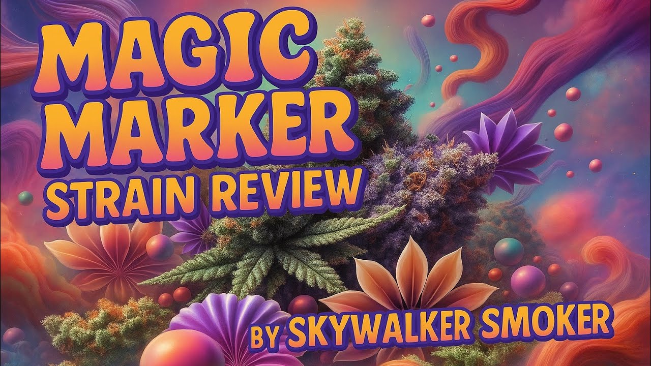 Magic Marker Review/ Leafly | Skywalker Smoker Strains