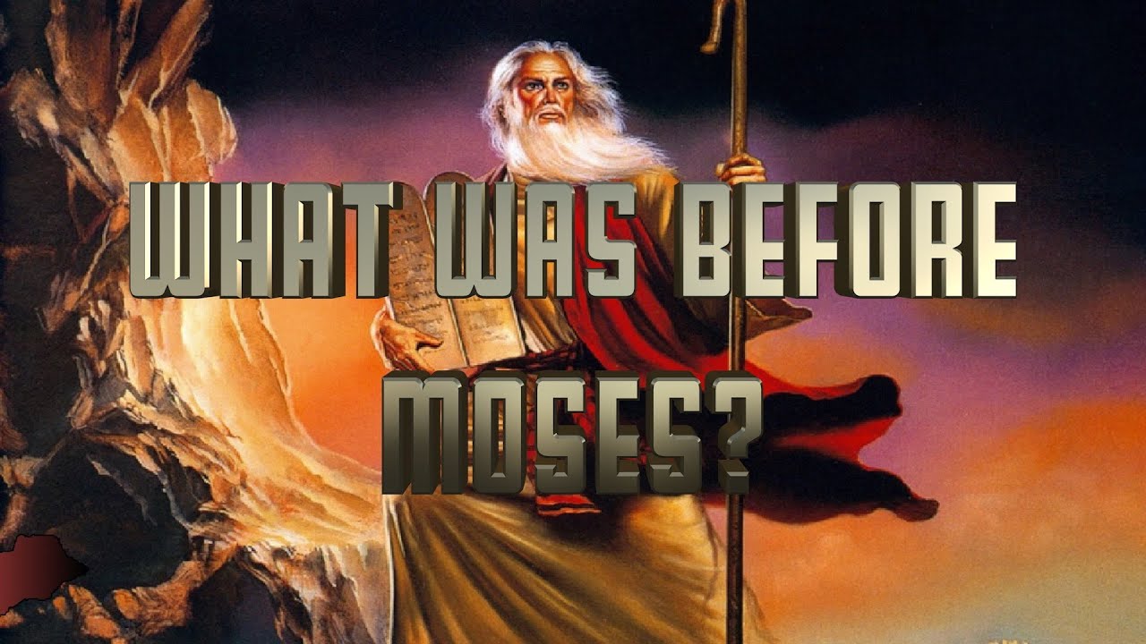 What Was Before Moses? - Bible Bite