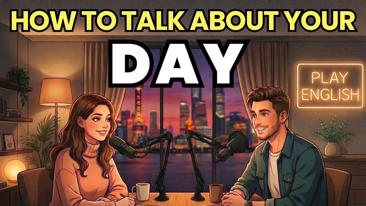 How to Talk About Your Day in English | English Conversation Practice