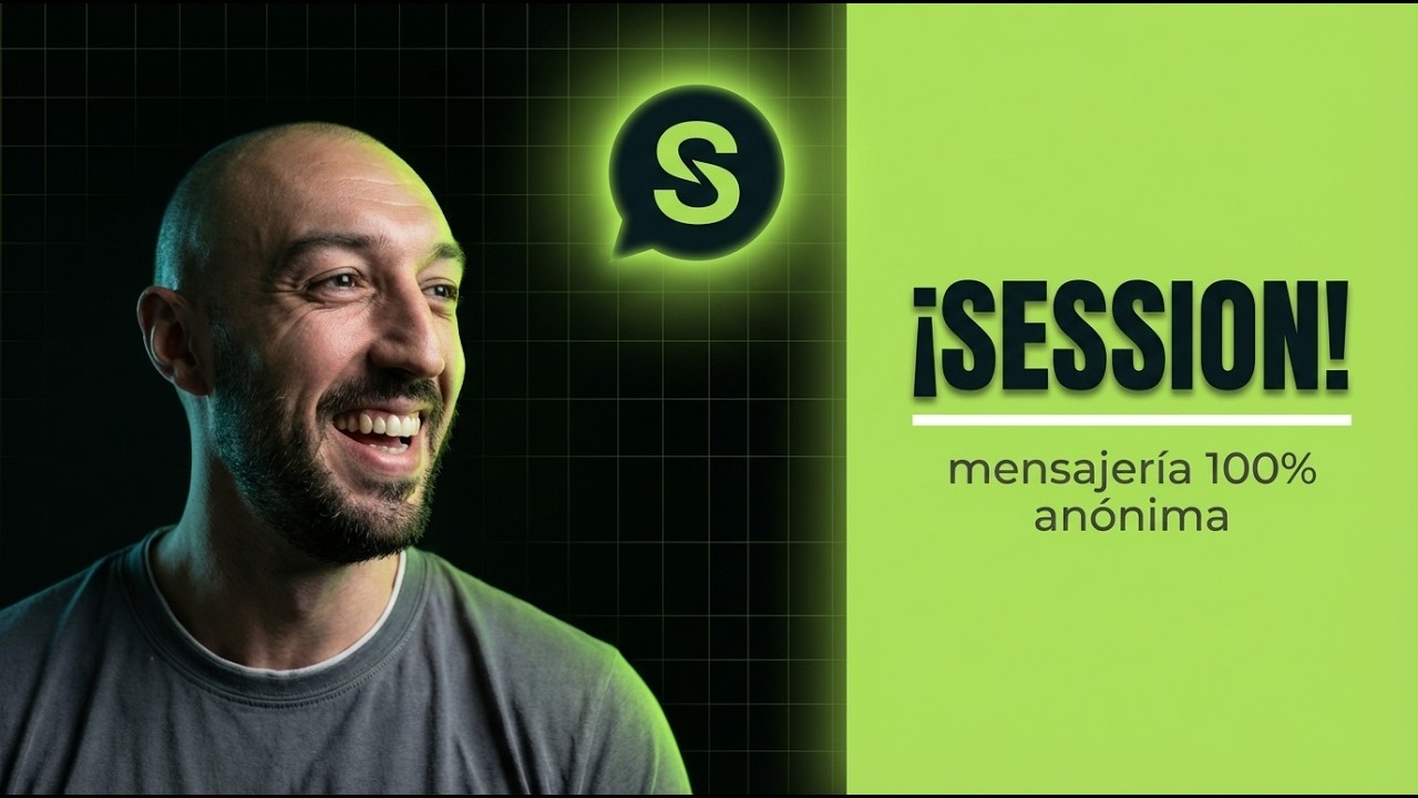 16.2 🕵️‍♂️💬 Descubre SESSION ¿La app más ANÓNIMA del mundo? 🚀