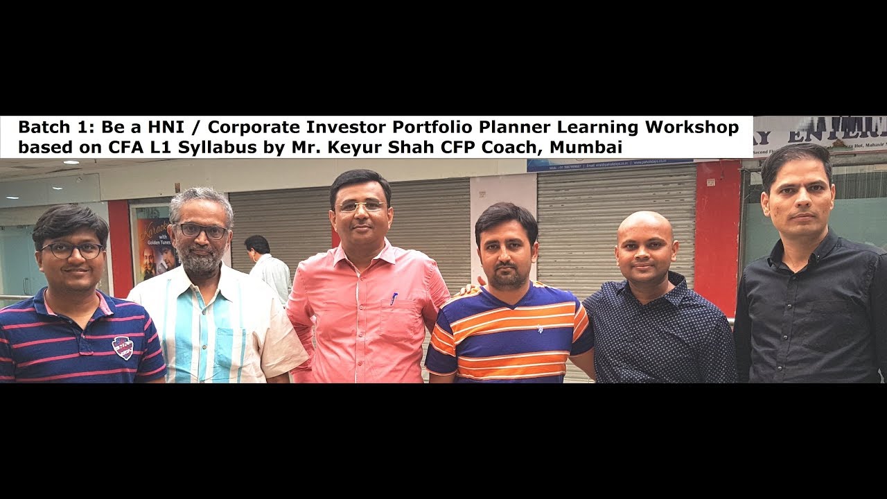 Be a HNI / Corporate Investor Portfolio Planner Learning Workshop Batch 1 Participants Introduction