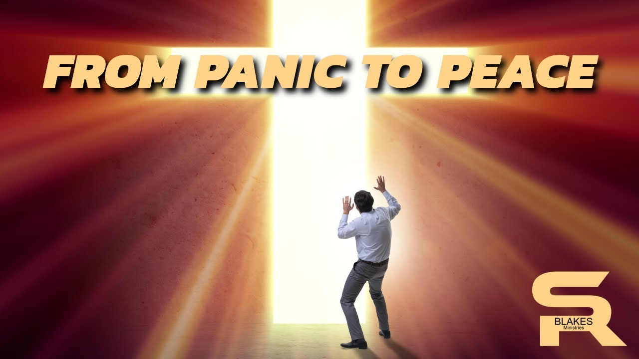 7pm Tuesday Bible Study | Bishop Samuel R. Blakes | “MOVING FROM PANIC TO PEACE”