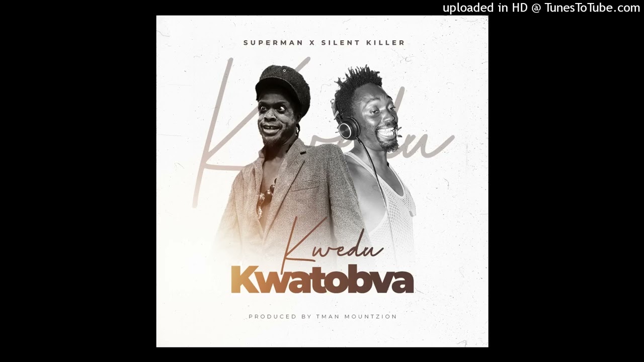 Superman Vybz ft Silent Killer   kwedu Kwatobva1080p
