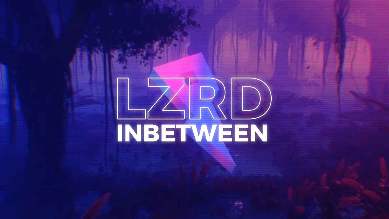 LZRD - In Between [Lyric Video] (Proximity Release)