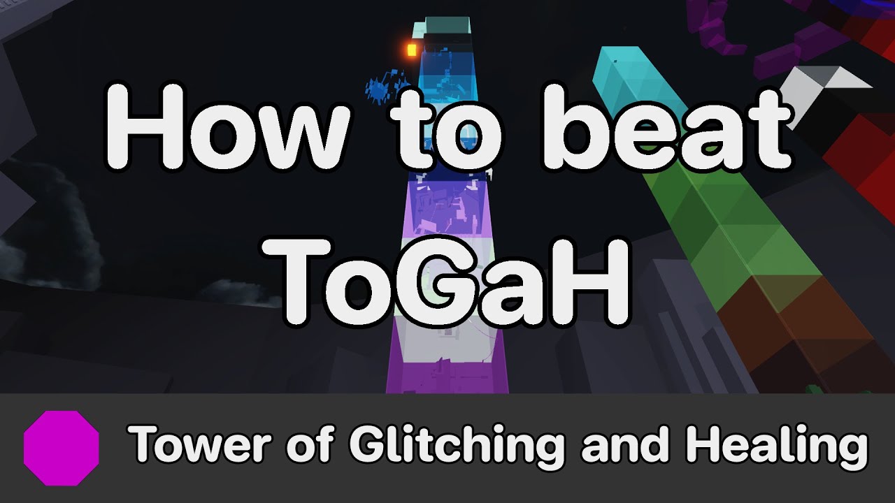 EToH - Tower of Glitching and Healing (ToGaH) guide