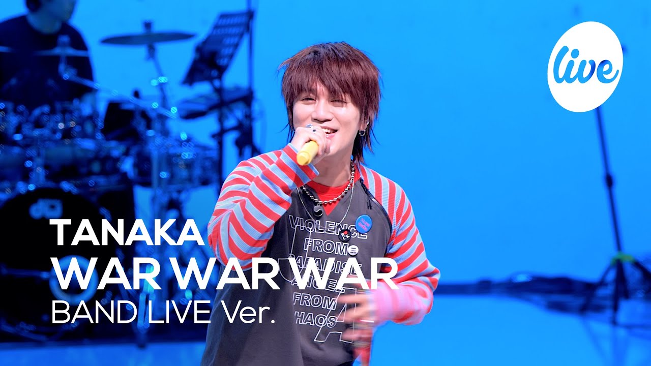 [4K] TANAKA - “WAR WAR WAR” Band LIVE Concert [it's Live] шоу живой музыки