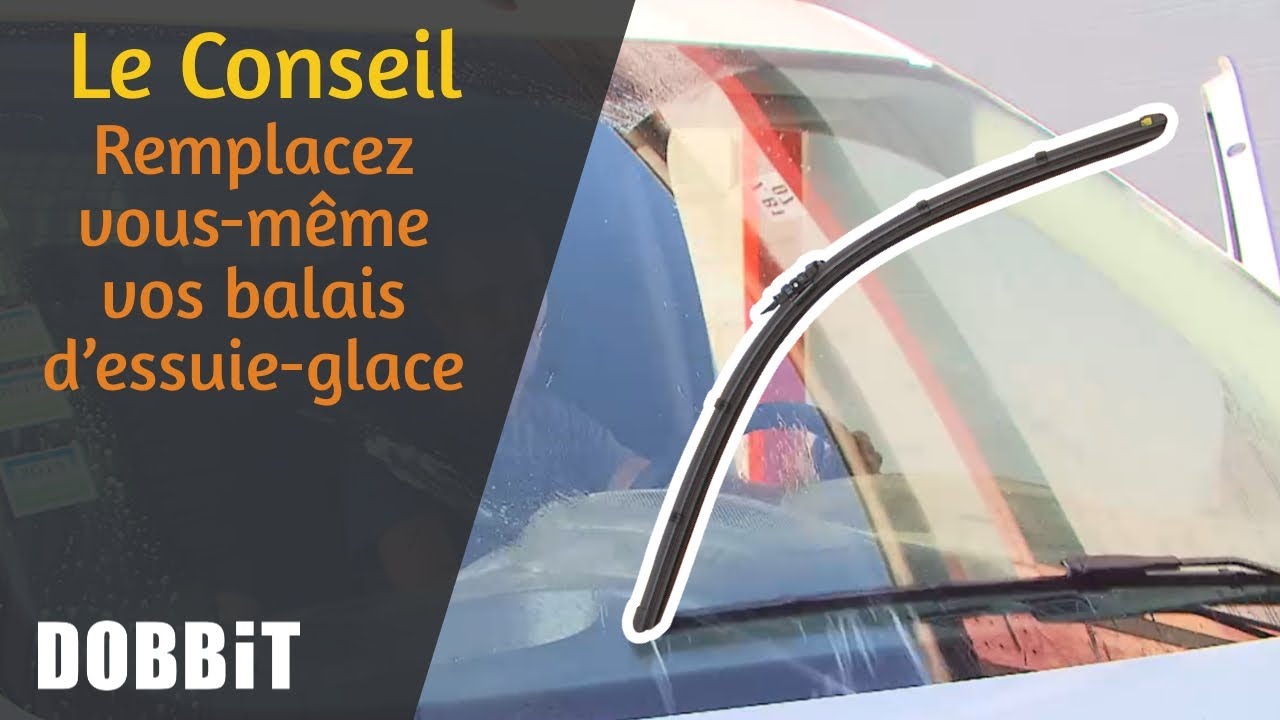Le Conseil &ndash; Remplacez vous-m&ecirc;me vos balais d&rsquo;essuie-glace