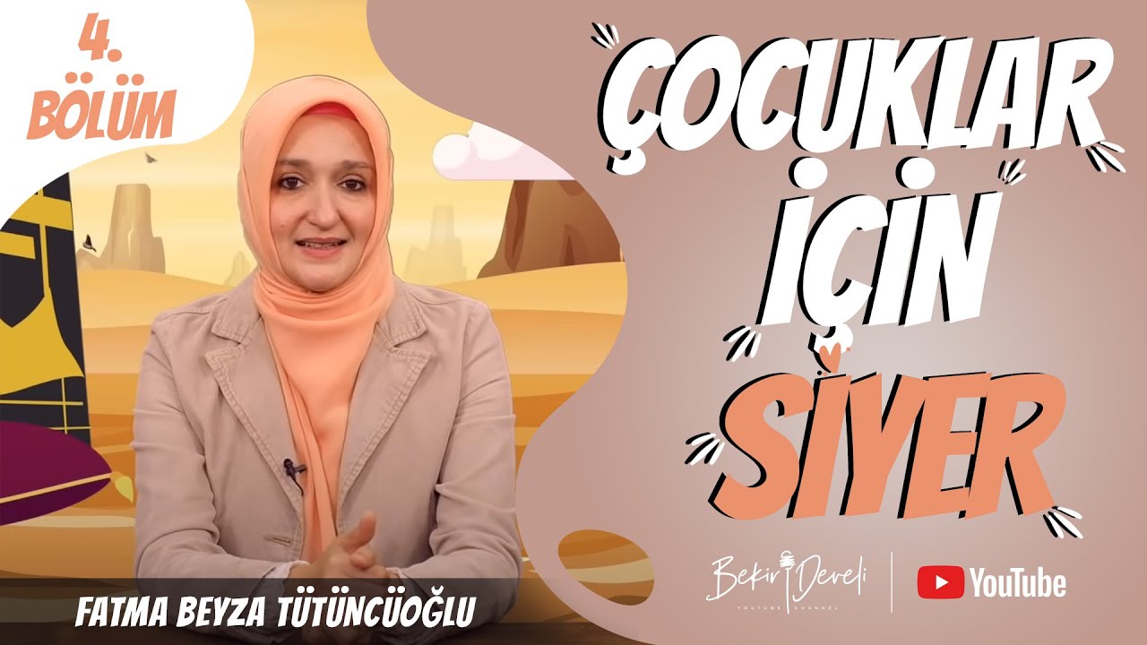 Çocuklar İçin Siyer - 4. Bölüm