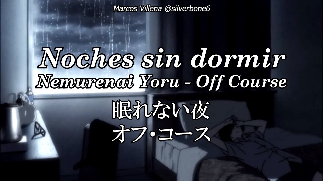 〖Sub ESP〗Nemurenai Yoru - Off Course