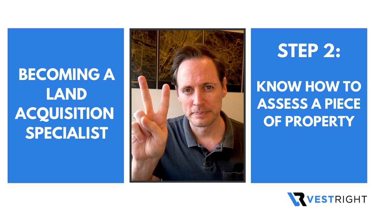 Becoming a Land Acquisition Specialist: Step 2 - Know how to assess development value.