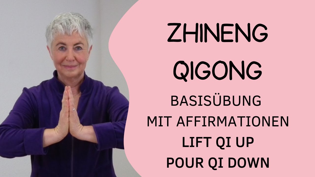 Entspannt und gesund bleiben mit Zhineng-Qigong - Lift Qi Up