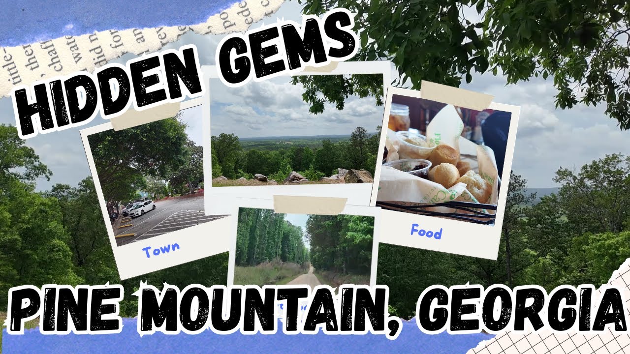From Dirt Roads to Mountain Views: A Journey to Pine Mountain, Georgia