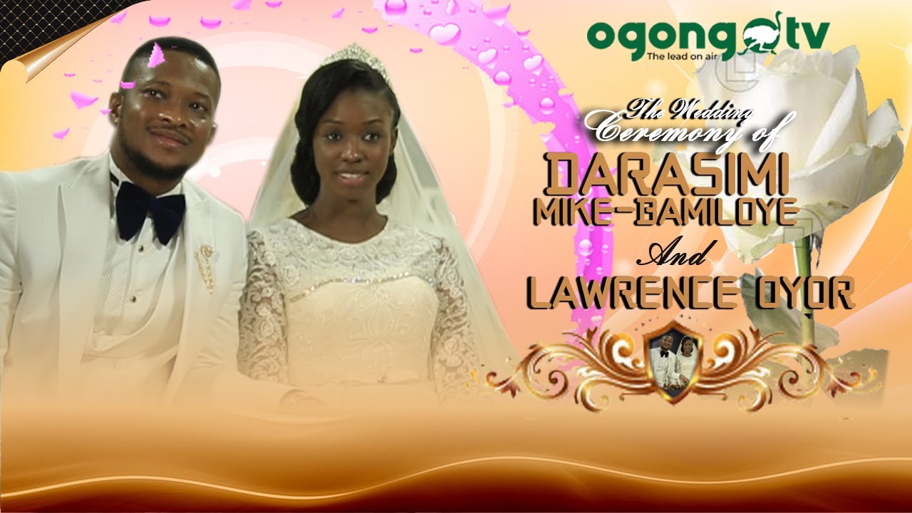 Darasimi Mike-Bamiloye's Wedding- Full video
