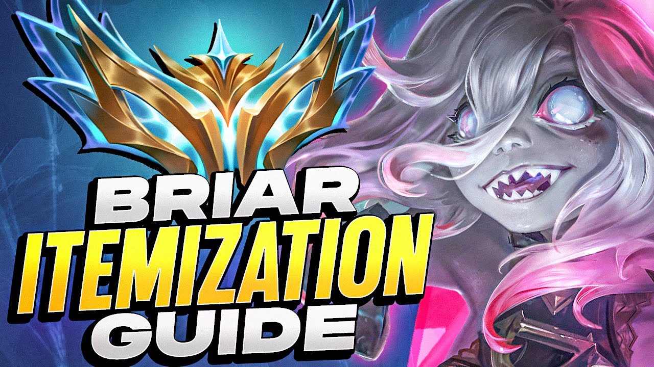 Itemization Guide for Briar in League of Legends Season 15!