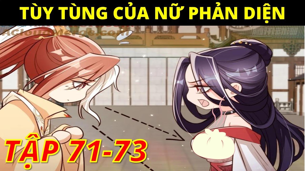 Review truyện tranh: Tùy tùng nữ phản diện tập 71-73, bánh bao với chân gà thuyết minh.