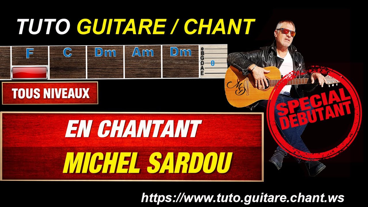 Tuto guitare débutants Michel Sardou En chantant