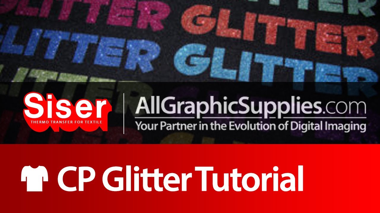 Siser® Glitter Application Walkthrough - All Graphic Supplies