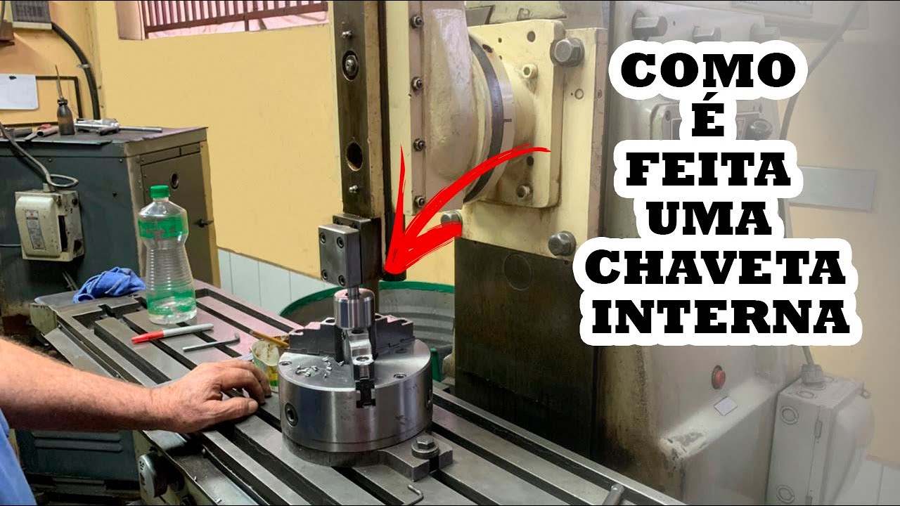 COMO FAZER UMA CHAVETA INTERNA CORRETAMENTE | Fresadora com Cabe&ccedil;ote Chaveteiro #Video Extra