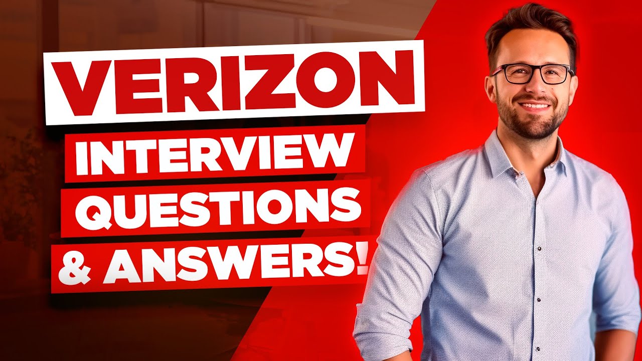 VERIZON INTERVIEW QUESTIONS & ANSWERS (How to PASS a Verizon Interview)