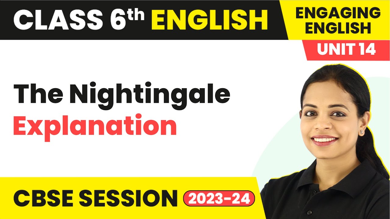 Engaging English Class 6 English Unit 14 | The Nightingale - Explanation