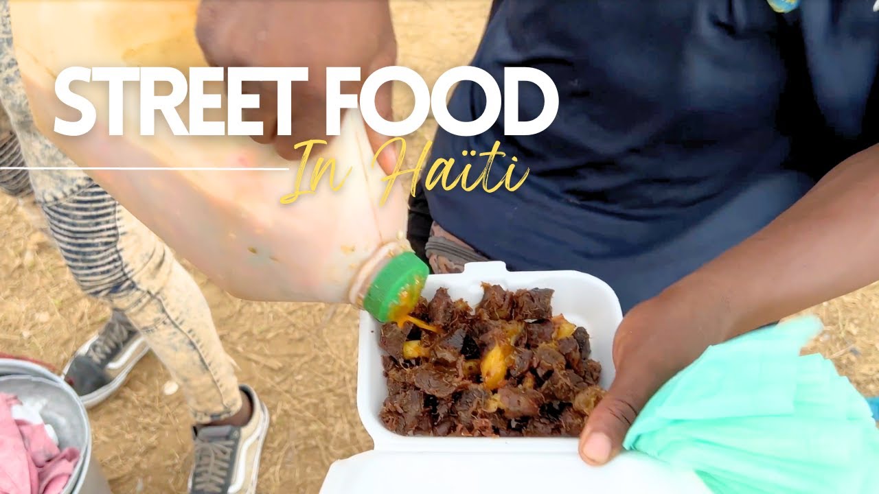 Haitian Street Food in Cap-Haitien & Ouanaminthe