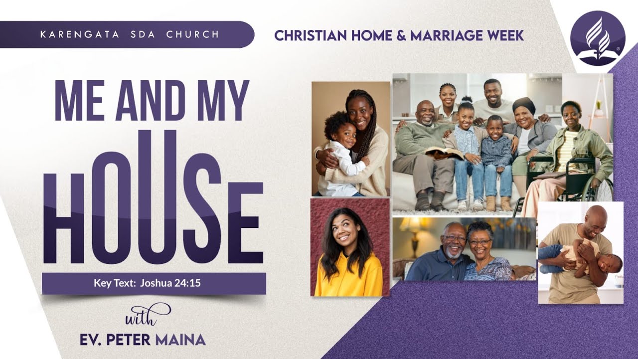 Me and My House || Christian Home & Marriage Week Sabbath || 15th February 2025