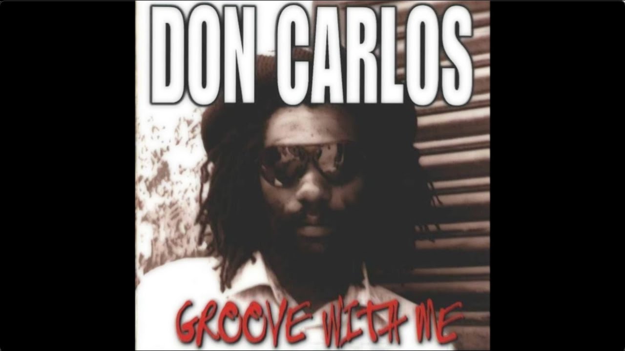 Don Carlos  - Just Groove With Me