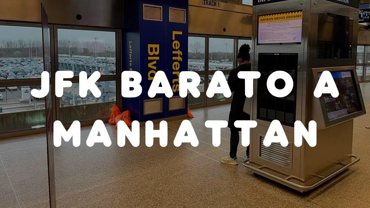 Como llegar del JFK a MANHATTAN casi gratis!