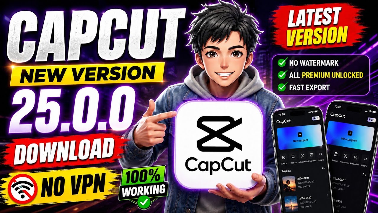 Capcut Latest Version | CapCut Pro 25.0.0 APK Download 🔥 No VPN | No Internet Required | 100% Wor...