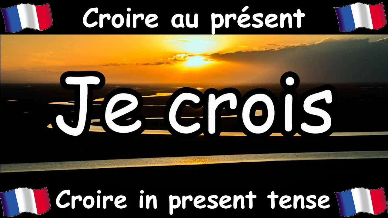 CROIRE (To Believe) Conjugation Song - Present Tense - French Conjugation - Le Verbe CROIRE