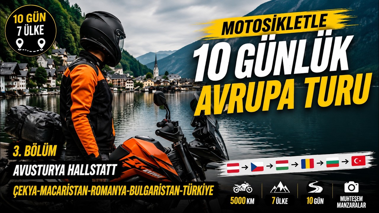 Motosikletle Avrupa Turu -3 | Hallstat, Prag, Viyana, Budapeşte ve Türkiye'ye Dönüş