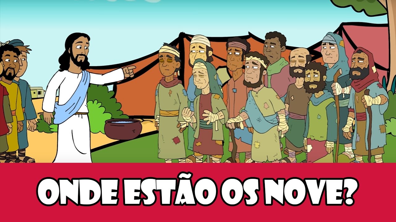 DESENHOS BÍBLICOS - ONDE ESTÃO OS NOVE LEPROSOS?