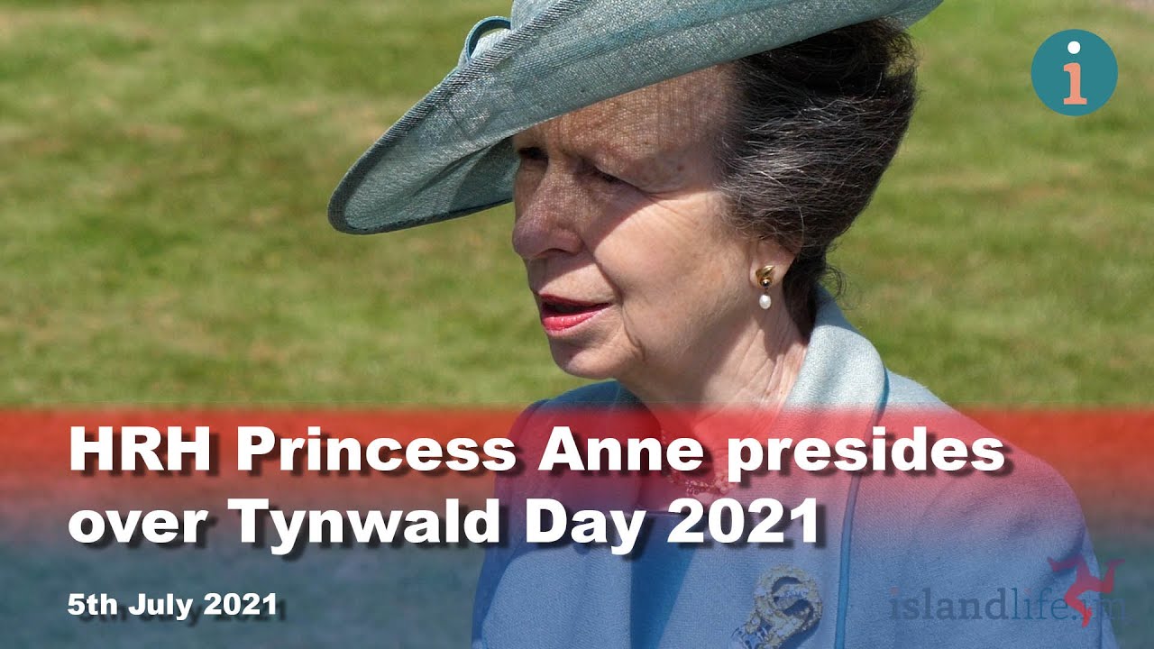 HRH Princess Anne presides over Tynwald Day 2021