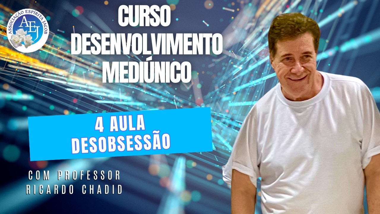 4 Aula Desobsessão