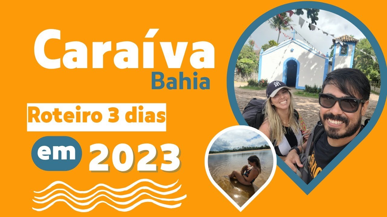 Desbravando Caraíva em 3 dias: Roteiro completo com preços