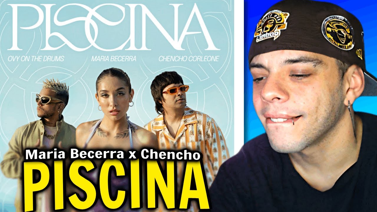 (REACCIÓN) Maria Becerra, Chencho Corleone, Ovy On The Drums - PISCINA (Official Video)
