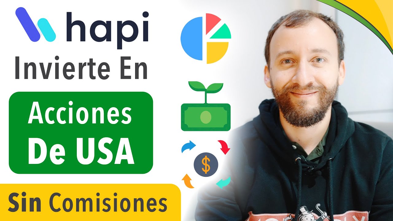 Hapi - Invierte En Acciones Internacionales SIN Comisiones