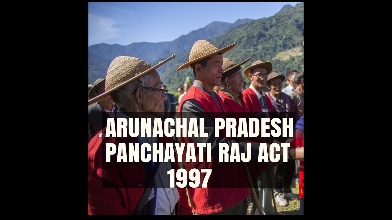 Arunachal Pradesh Panchayati Raj Act 1997