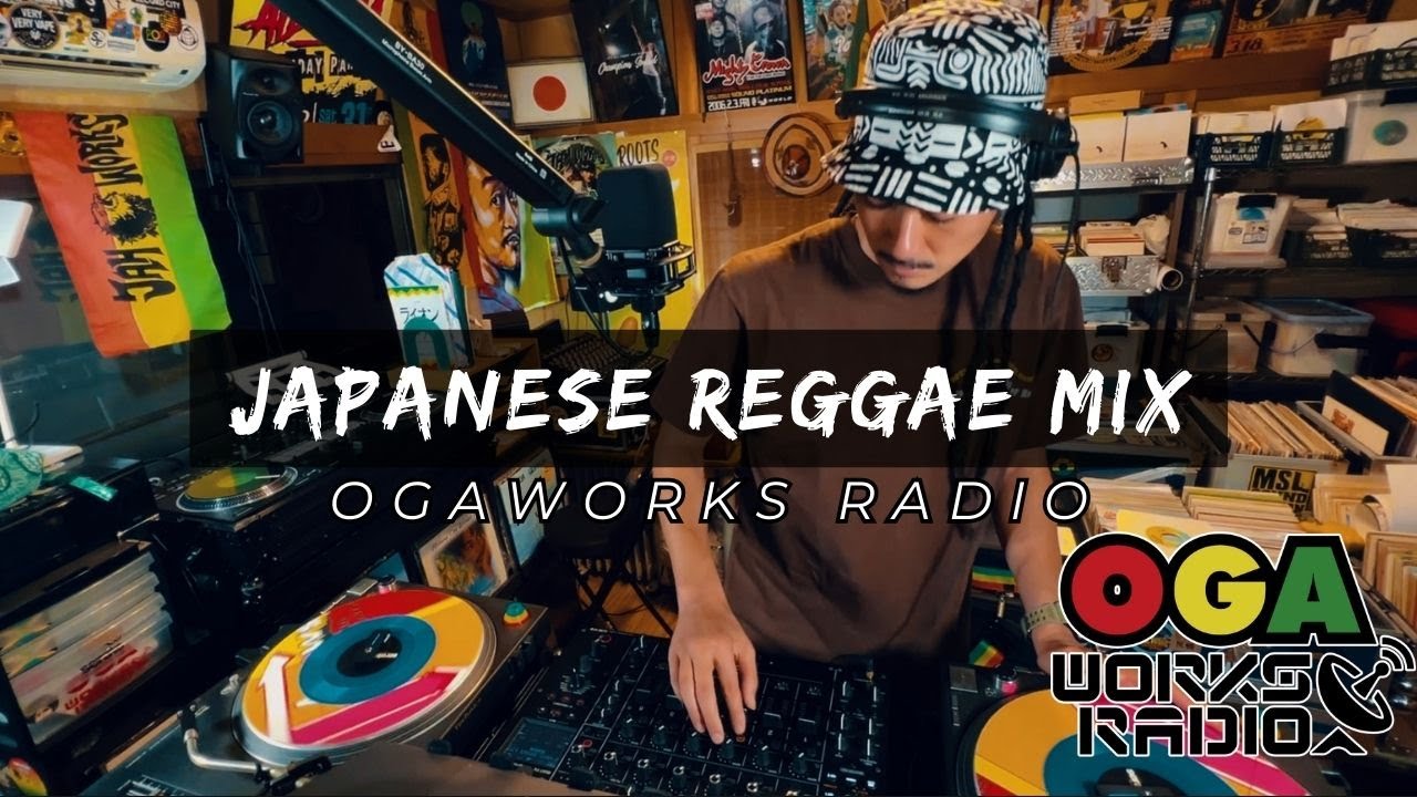 夏のジャパニーズレゲエ特集 vol.2 オガラジ 2023  [Youth of Roots, Pushim , Persia, Rude Bwoy Face and More!! ]