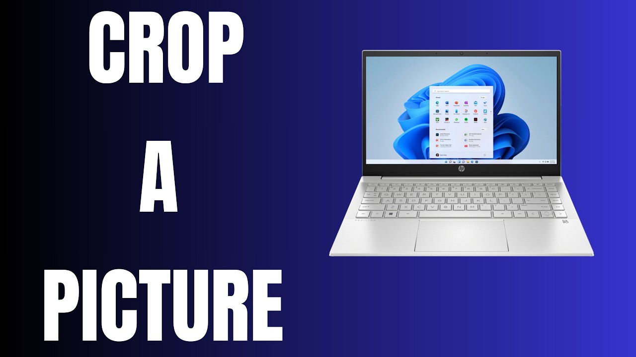How to Crop Images on Windows 11 Laptop in Seconds
