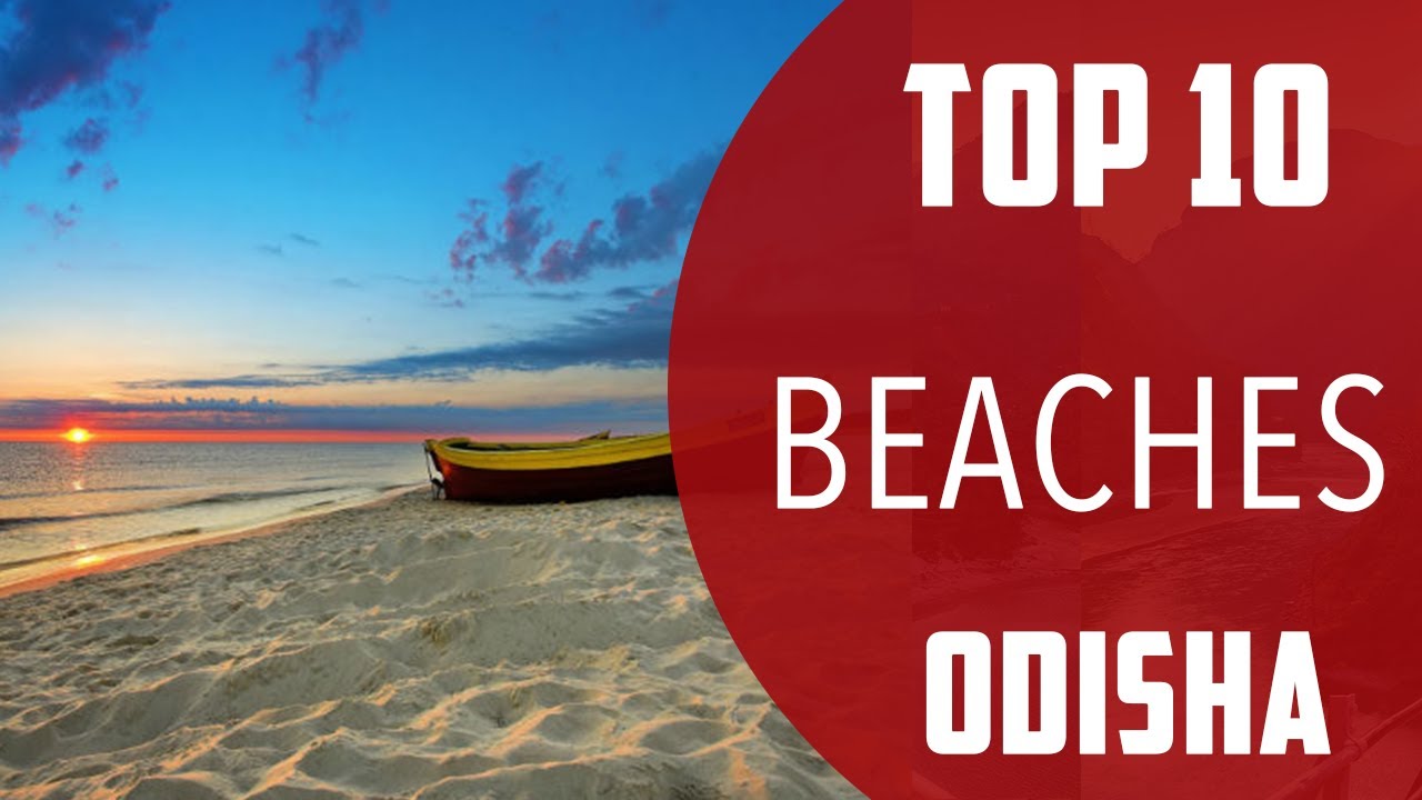 Top 10 Best Beaches to Visit in Odisha | India - English