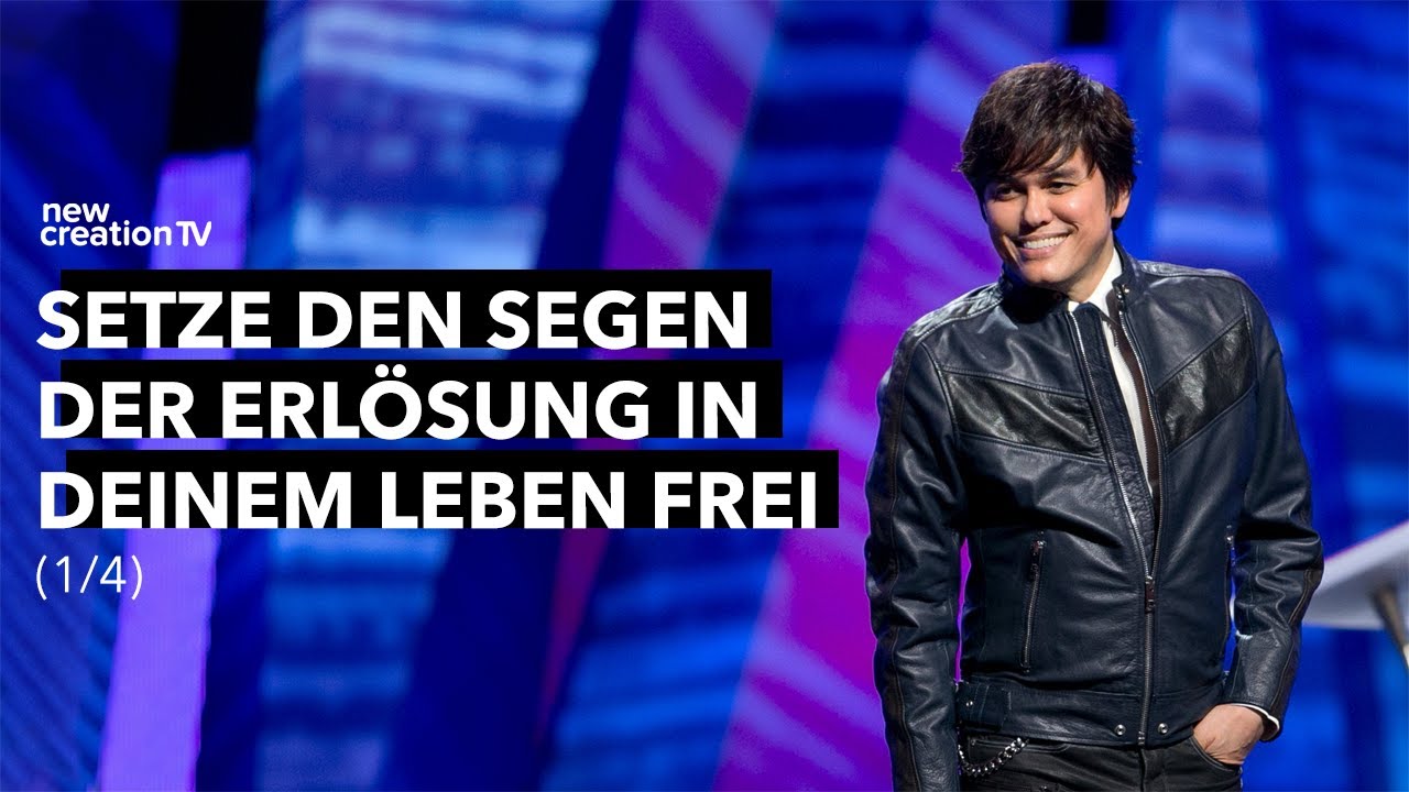Setze den Segen der Erl&ouml;sung in deinem Leben frei 1/4 I Joseph Prince I New Creation TV Deutsch