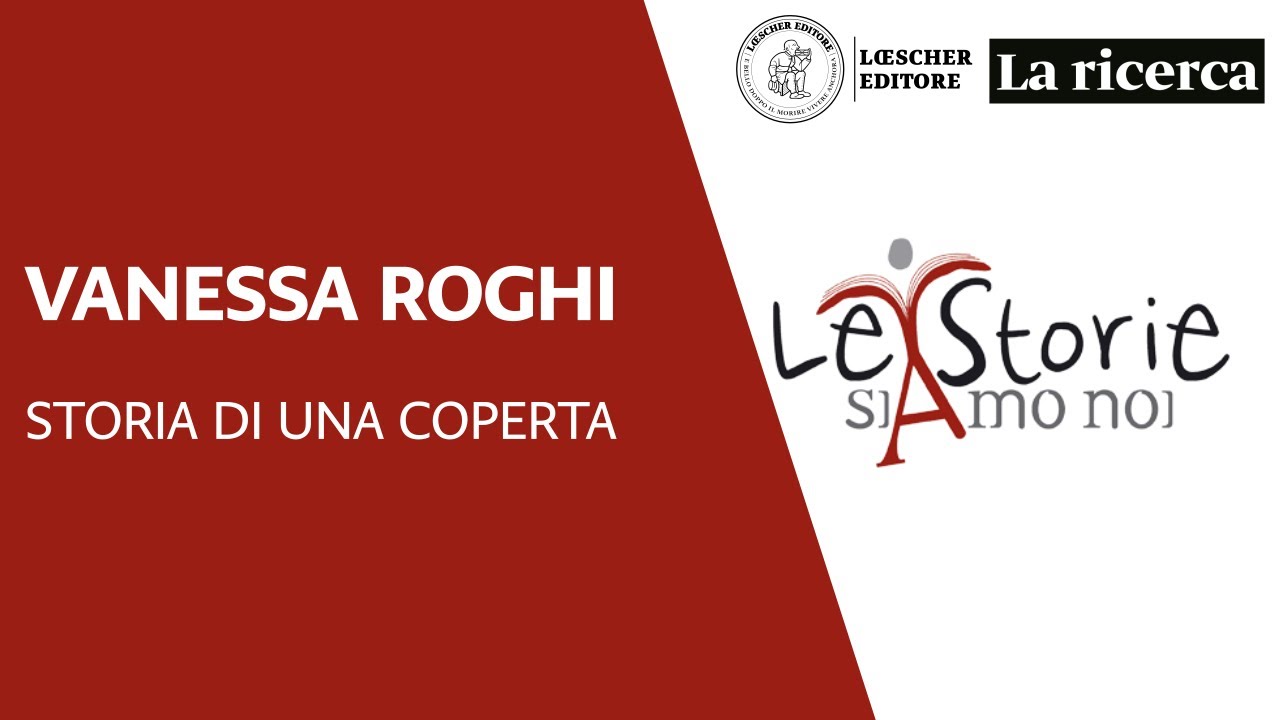 Storia di una coperta - Vanessa Roghi, Le Storie Siamo noi