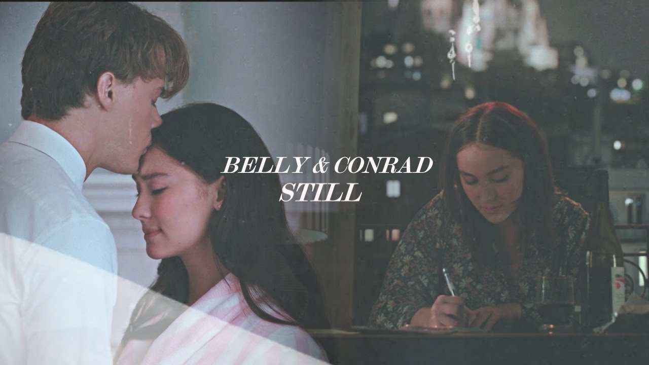 Belly & Conrad - Still (+3x10)